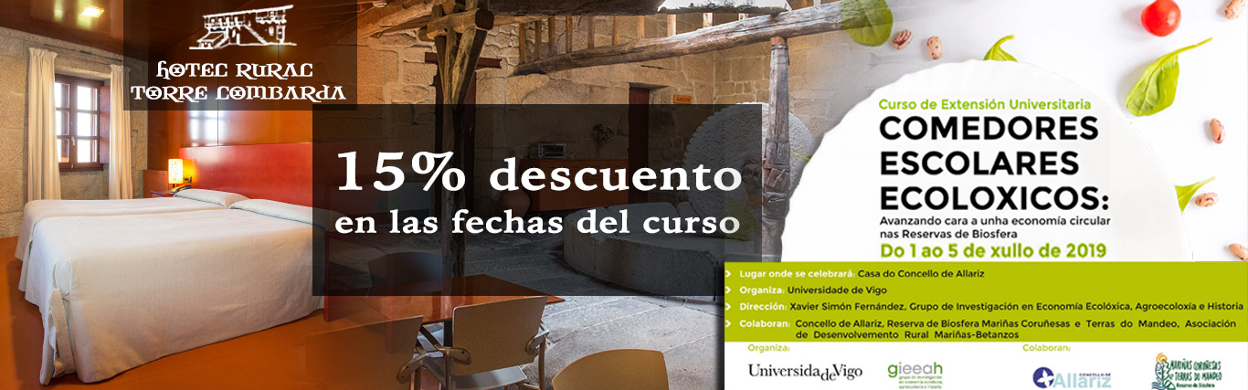 Curso Extensión Universitaria Comedores Escolares Ecolóxicos 15% descuento en Hotel Rural Torre Lombarda